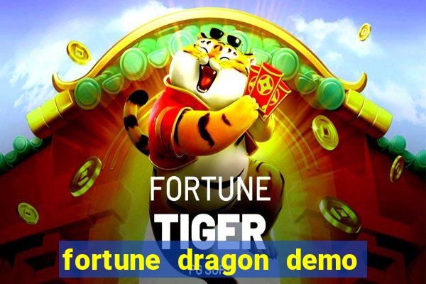 fortune dragon demo ganho certo